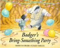 Badger's Bring-Something Party