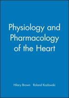 Physiology and Pharmacology of the Heart