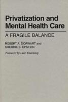 Privatization and Mental Health Care: A Fragile Balance