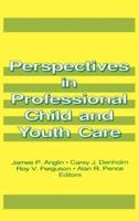 Perspectives in Professional Child and Youth Care