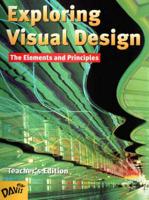 Exploring Visual Design -- Teacher's Edition