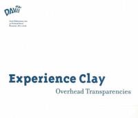 Experience Clay Overhead Transparencies
