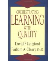 Orchestrating Learning With Quality
