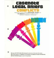 Casenote Legal Briefs. Conflicts