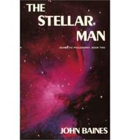 The Stellar Man