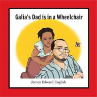 Galia's Dad Is in a Wheelchair