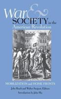 War & Society in the American Revolution