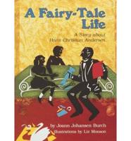 A Fairy-Tale Life