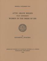 Attic Grave Reliefs That Represent Women in the Dress of Isis