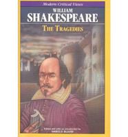 William Shakespeare. The Tragedies