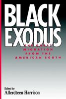 Black Exodus: The Great Migration from the American South