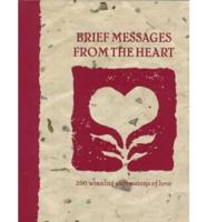 Brief Messages from the Heart