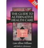 The Guide to Alternative Health Care