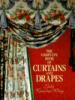 The Complete Book of Curtains and Draperies