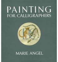 Painting for Calligraphers