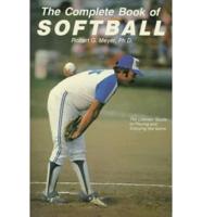 The Complete Book of Softball