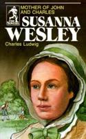 Susanna Wesley (Sowers Series)