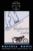 Appointment With a High Wire Lady