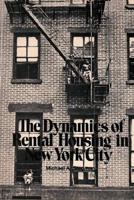 The Dynamics of Rental Housing in New York City