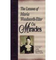 The Lessons of Maria Woodworth-Etter on Miracles