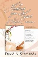 Healing Your Heart of Painful Emotions