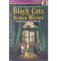 Black Cats and Broken Mirrors