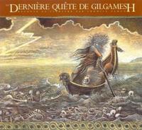 La Derniere Quete De Gilgamesh