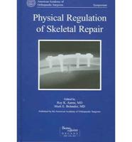 Physical Regulation of Skeletal Repair