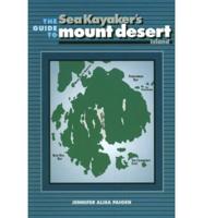 The Sea Kayaker's Guide to Mount Desert Island