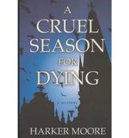 A Cruel Season for Dying