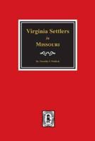 Virginia Settlers in Missouri.
