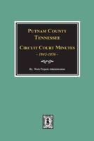 Putnam County, Tennessee Court Minutes, 1842-1856.
