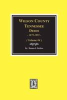 Wilson County, Tennessee Deeds, 1875-1893 - Volume #4