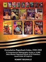 Cumulative Paperback Index, 1939-1959: A Comprehensive Bibliographic Guide to 14,000 Mass-Market Paperback Books of 33 Publishers Issued Under 69 Imprints