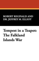 Tempest in a Teapot: The Falkland Islands War