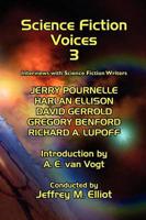 Science Fiction Voices #3: Interviews with Science Fiction Writers