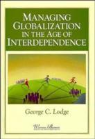 Managing Globalization in the Age of Interdependence