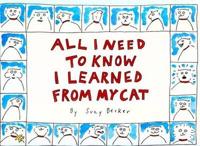 All I Need to Know I Learned from My Cat