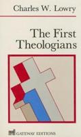 The First Theologians