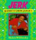 Jerk, Barbecue from Jamaica