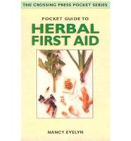 Pocket Guide to Herbal First Aid