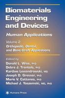 Biomaterials Engineering and Devices Vol. 2 Orthopedic, Dental and Bone Graft Applications