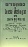 Correspondence of General Washington and Comte De Grasse
