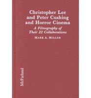 Christopher Lee and Peter Cushing and Horror Cinema