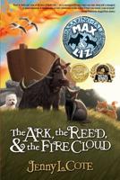 The Ark, the Reed, & The Fire Cloud
