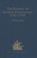 A Voyage of Discovery to the North Pacific Ocean and Round the World 1791-1795