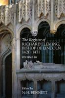 The Register of Richard Fleming, Bishop of Lincoln, 1420-31. Volume III