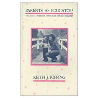 Parents as Educators: Training Parents to Teach Their Children