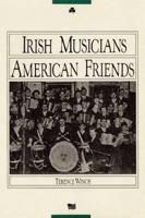 Irish musicians/American Friends