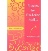 Reunions for Fun-Loving Families